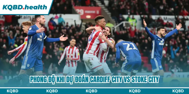 Đánh giá nhận định phong độ giữa Cardiff City vs Stoke City